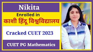 Nikita Cracked CUET PG Mathematics | Got admission at BHU