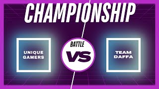 CHAMPIONSHIP LIVE | UNIQUE GAMERS vs TEAM DAFFA | MATCH 9 | VIP GAMERS