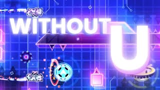 Without U 100% (Mobile Extreme Demon #18) // Geometry Dash Mobile