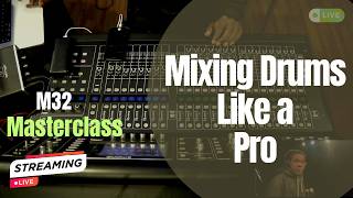 How To Mix Drums Professionally On Midas M32