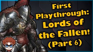 Souls Player VS. The Guardian! | Lords of the Fallen #6