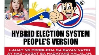 LETS SUPPORT HYBRID ELECTION SYSTEM PEOPLES VERSION👍🇵🇭🌍(PACE)