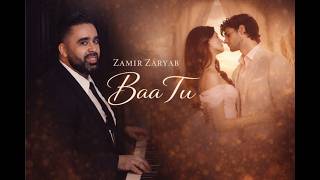 Zamir Zaryab | Baa Tu | New Afghan Valentines Song 2026