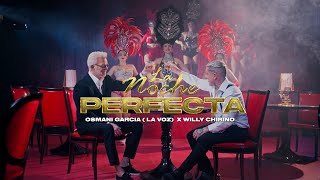 La Noche Perfecta (Remix) Willy Chirino X Osmani Garcia "La Voz" ( Video Oficial )