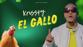 KRISSPY - EL GALLO 🐔 (AUDIO OFICIAL)