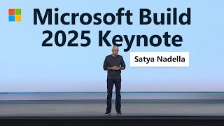 Microsoft Build 2025 | Satya Nadella Opening Keynote