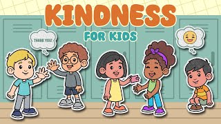 Kindness For Kids | How To Show Kindness Video | How To Be Kind | Elementary-Middle School Students