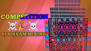 ☠️🎉👑Dj BiKRAM MiXiNG ⚜️ Competition 👑 