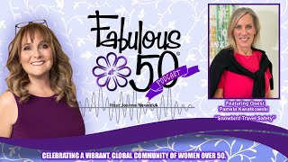 Pamela Kwiatkowski: Snowbird Travel Safety - Fabulous at 50 ep. 33