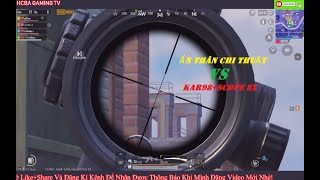 HCBA Gaming - Ghép Cùng Người Lạ- Ẩn Thân Chi Thuật VS Kar98 ( Cái Kết Bất Ngờ Sau Bản Update Mới !