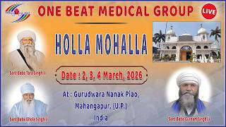 LIVE Holla Mohalla 2026 • Nanak Piao Gurudwara (U.P.) • One Beat Medical Group - 2,3,4 March