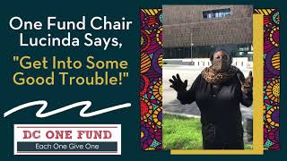 Lucinda's  "Good Trouble" message about the DC One Fund