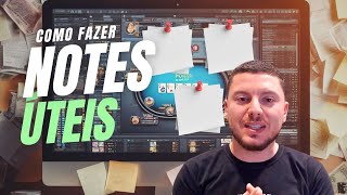 Como fazer notes úteis