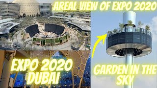 Garden in the SKY l Areal view of Expo | EXPO2020 l Dubai | UAE | Zainul