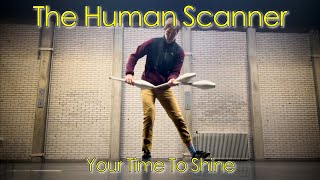 "The Human Scanner" by Joris de Jong - YTTS#1 Work in Progress Video 12/18
