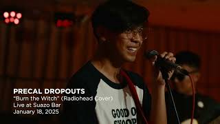 Precal Dropouts - Burn The Witch (Radiohead)