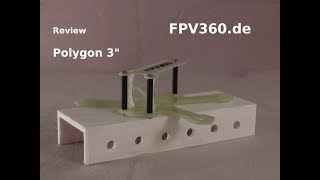 Review deutsch Polygon 3" Macki FPV Ed. von FPV360.de
