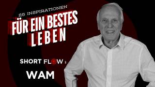 ShortFLOW mit Walter Andreas Müller - WAM“