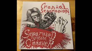 Cranial Separation - Separated from the Cadaver (2017)