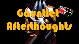 MYNBA2K18: Gauntlet Afterthoughts