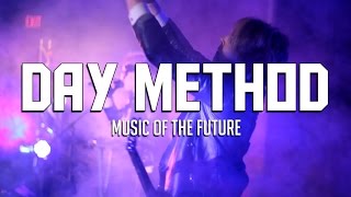 Day Method is the Music of the Future (original)