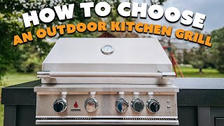 How to Choose The Best Outdoor Kitchen Grill | featuring the TrueFlame Grill
