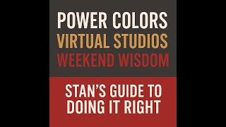Power Colors, Virtual Studios & Weekend Wisdom: Stan’s Guide to Doing It Right