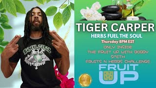 Herbs Fuel the Soul w/ Tiger Carper | Hosted by Bobby Smith