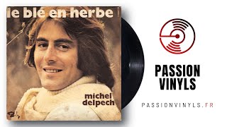 Michel Delpech - 1971 - Le Blé En Herbe - (Vinyl 45 Tours)