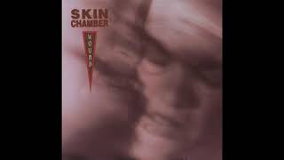 Skin Chamber ‎– Wound / Trial (Full Albums remastered 2010, HQ)