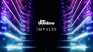 ilan Bluestone 'Impulse' (Album Trailer) Released May 7, 2021