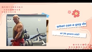 What can a Guy do in the Gym at age 70?
