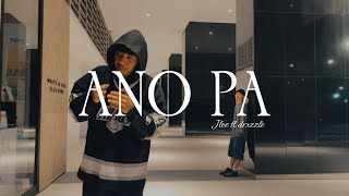 Jloe - Ano pa ft Drxzzle (Official Music Video)