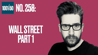 1001 Films Before 50 LIVE! No. 258: Wall Street (Part 1) - available on Disney+