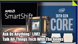 Ask Us Anything, Talking Tech  LIVE: HotHardware's 2.5 Geeks Podcast