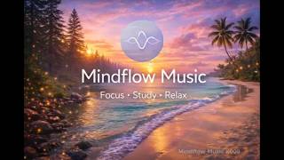 Concentration Music – Brain Drift | 30 Minutes | Mindflow Music #009
