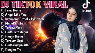 DJ TIKTOK VIRAL 2023 - DJ FAME REMA - DJ ANGEL LIKE YOU - DJ KRONCONG PROTOL X PIKIR KERI
