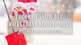 Snow Day Holiday Background Music- Winter Ambience, Snow Storm, Christmas Music, Holiday Snow Storm