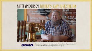 Matt Andersen - Father's Day Livestream