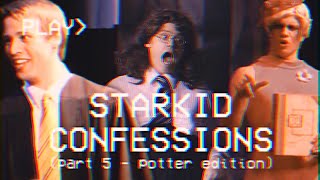 starkid confessions : potter edition