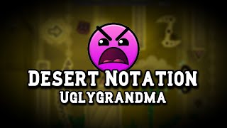 Geometry Dash 2.11 - Desert Notation by UglyGrandma (me)