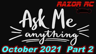 Razor RC - Part 2 - October 2021 Q&A