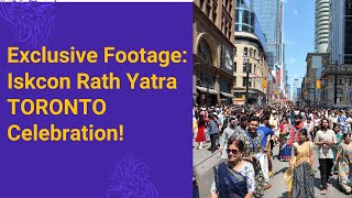 Experience It Live: Exclusive Video Footage of Iskcon Rath Yatra - Toronto!