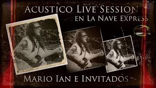 DEVENIR (Acústico en La Nave Express) - Mario Ian e Invitados