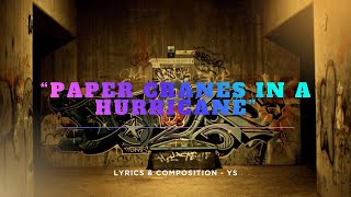 Paper Cranes in a Hurricane (Official Song) | YS | Latest English Song 2025
