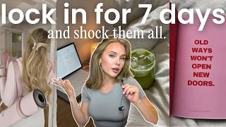 How to Change Your Life in 7 Days | Step by Step Guide + Daily Activities