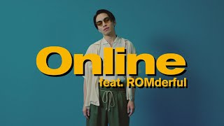 SIRUP - Online feat. ROMderful (Official Music Video)