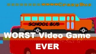 The WORST Game Ever Made: CrazyBus Review