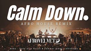 Rema – Calm Down (Afro House Remix) | Deep Afro House & Summer Vibes