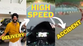 Delivery🥰 / High Speed😎 / Accident 🫣